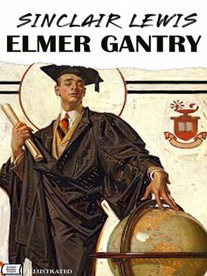 cover image of Elmer Gantry. Illustrated